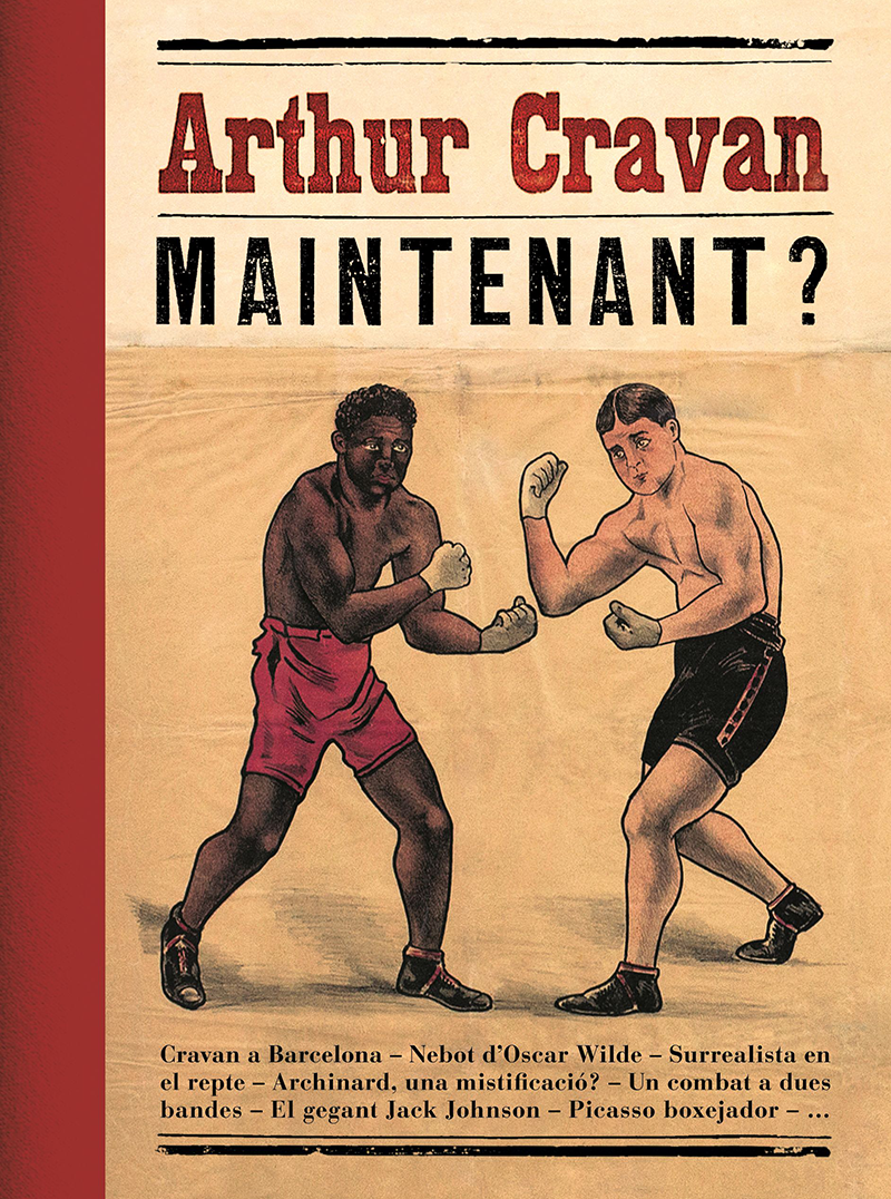 >Arthur Cravan. Maintenant!