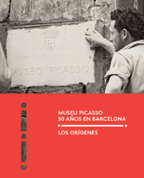 El Museu Picasso, 50 anys a Barcelona. Els orígens