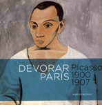 Devorar París. Picasso 1900-1907